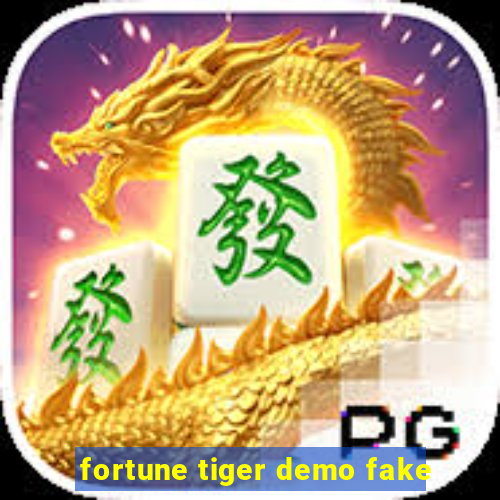 fortune tiger demo fake